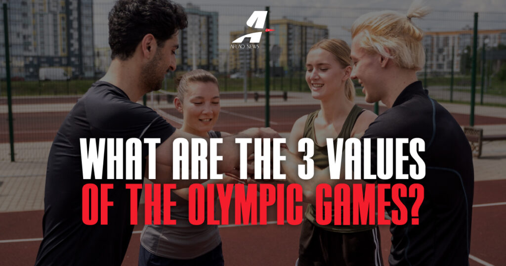 what-are-the-3-values-of-the-olympic-games_