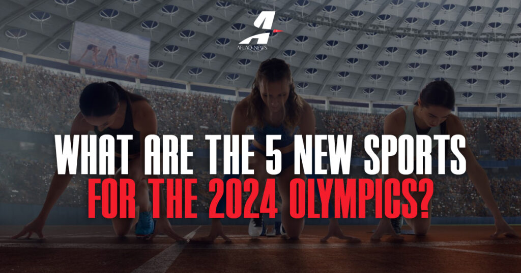 what-are-the-5-new-sports-for-the-2024-olympics_